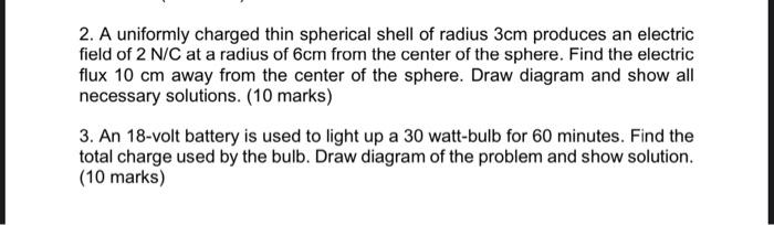 Solved 2. A uniformly charged thin spherical shell of radius | Chegg.com