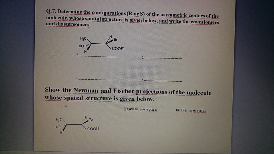Solved Q.7. Determine the configurations (R or S) of the | Chegg.com