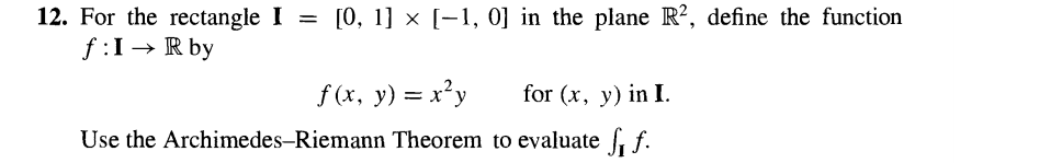 Solved For the rectangle I=[0,1]×[-1,0] ﻿in the plane R2, | Chegg.com