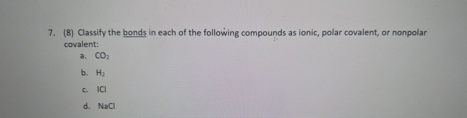 Solved 7. (8) Classify the bonds in each of the following | Chegg.com