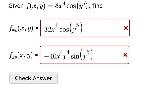 Given \( f(x, y)=8 x^{4} \cos \left(y^{5}\right) \), find \[ \begin{array}{l} f_{x y}(x, y)=32 x^{3} \cos \left(y^{5}\right)