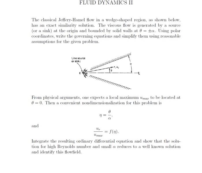 Solved The classical Jeffery-Hamel flow in a wedge-shaped | Chegg.com