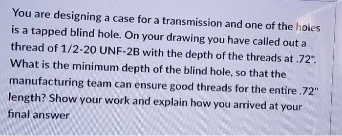 Solved You Are Designing A Case For A Transmission And On Chegg Com