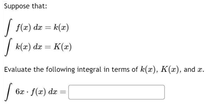 Solved Suppose That ∫﻿﻿f X Dx K X ∫﻿﻿k X Dx K X Evaluate The