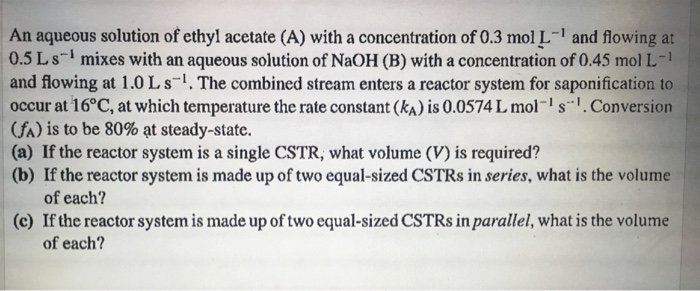 Solved An aqueous solution of ethyl acetate (A) with a | Chegg.com