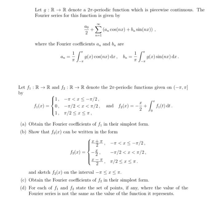 Solved Let g:R→R denote a 2π-periodic function which is | Chegg.com