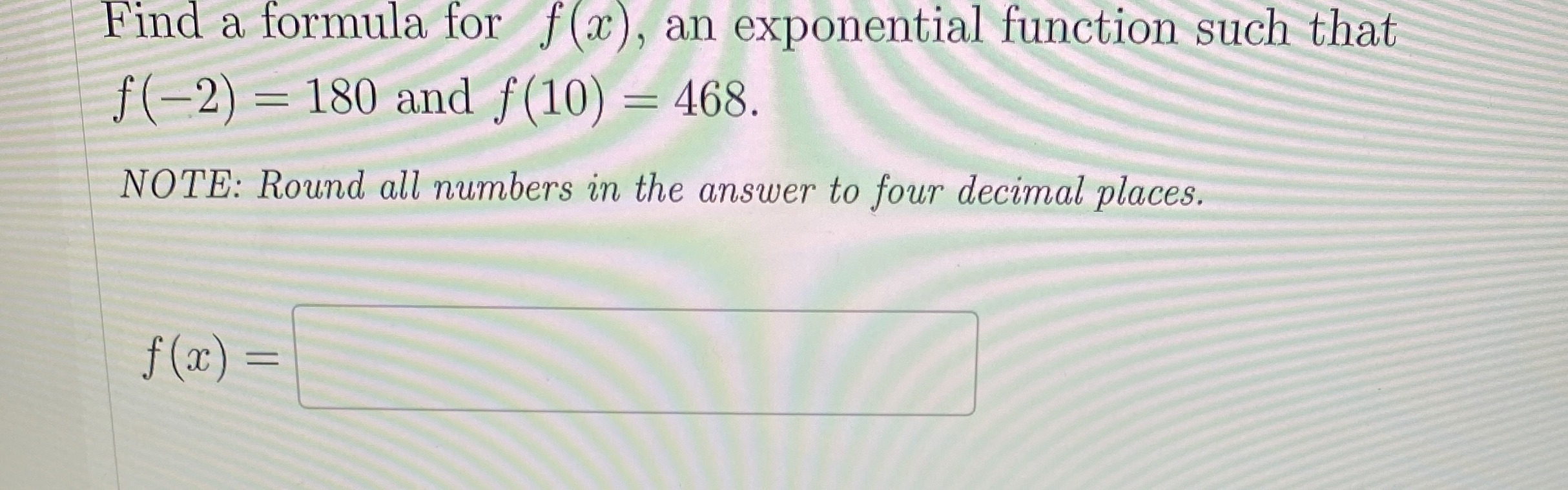 Solved Find a formula for f(x), ﻿an exponential function | Chegg.com