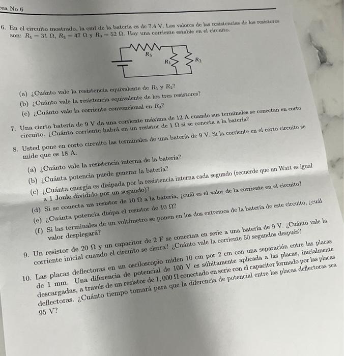 3. En el circuito mostrado, la emf de la batería cs de \( 7.4 \) V. Los valotes de liss renistencias de los tonistores son: \