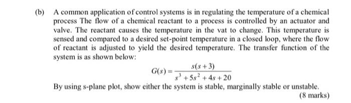 Solved (b) A Common Application Of Control Systems Is In | Chegg.com