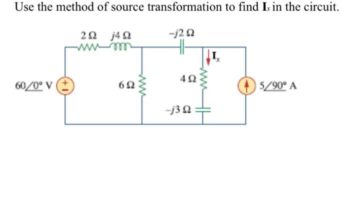 Solved Use the method of source transformation to find Ix in | Chegg.com