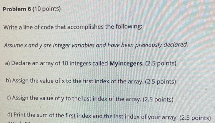 Solved Problem 6 (10 points) Write a line of code that | Chegg.com