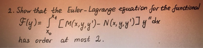 Solved ı have to solve this euler lagrange equation but ı | Chegg.com