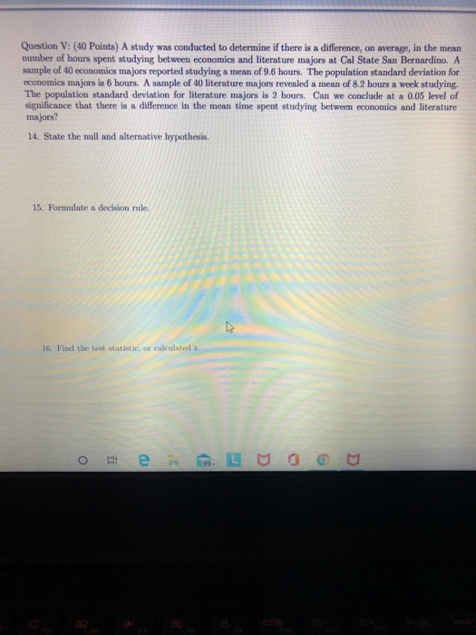 Solved Question V: (40 Points) A study was conducted to | Chegg.com