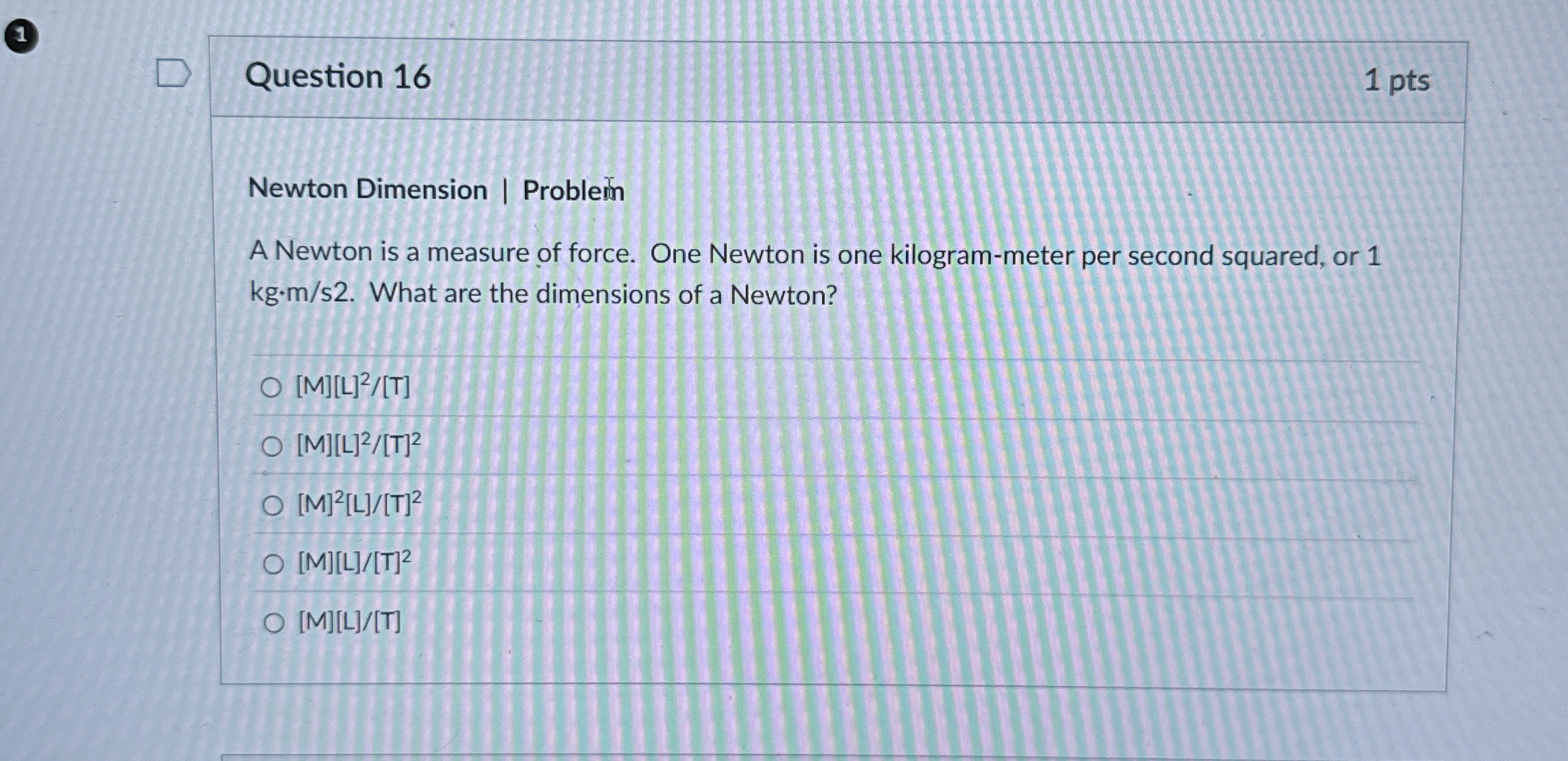 Solved Question 16Newton Dimension ﻿ProbleinA Newton is a