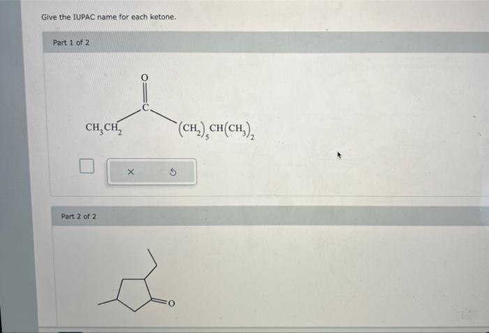 Solved Give the IUPAC name for each ketone.Compare the | Chegg.com