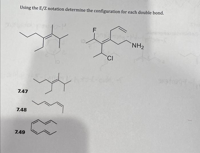 Solved Using the E/Z notation determine the configuration | Chegg.com