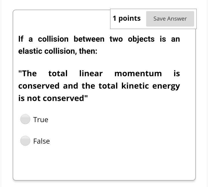 Solved 1 points Save Answer If a collision between two | Chegg.com