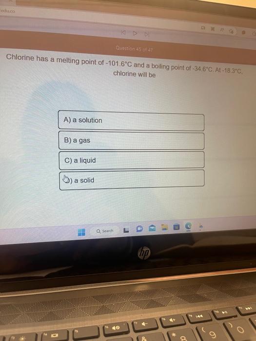 Solved Chlorine has a melting point of −101.6∘C and a