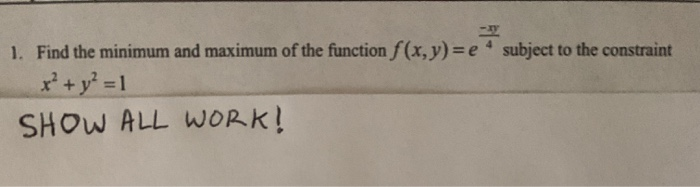Solved 1. Find the minimum and maximum of the function | Chegg.com
