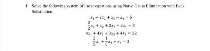 Solved Solve the following system of linear equations using | Chegg.com