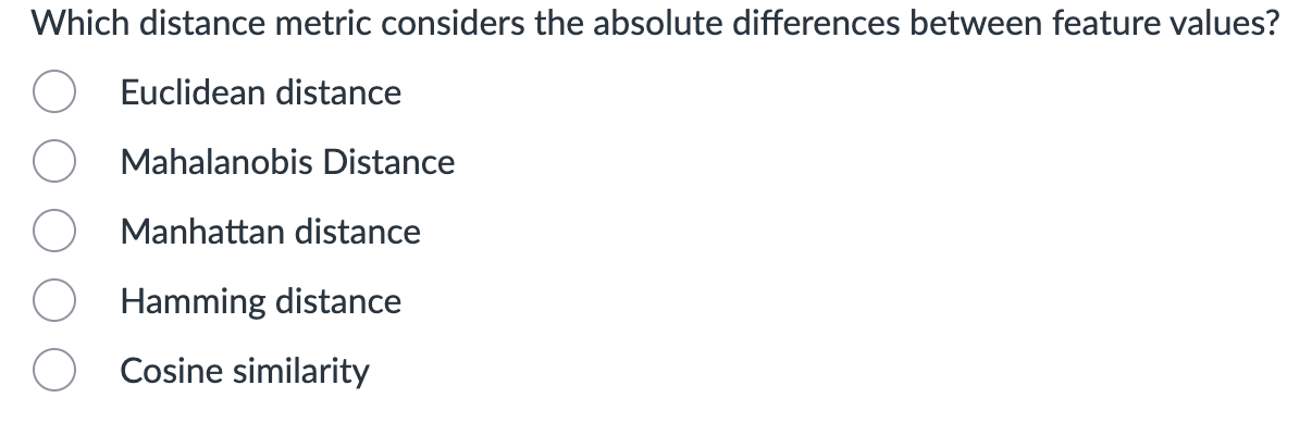 Absolute Distance Difference Solved Which distance metric considers the absolute | Chegg.com