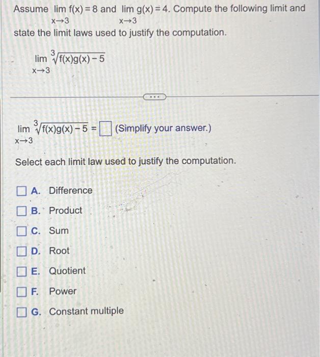 Solved Assume limx→3f(x)=8 and limx→3g(x)=4. Compute the | Chegg.com