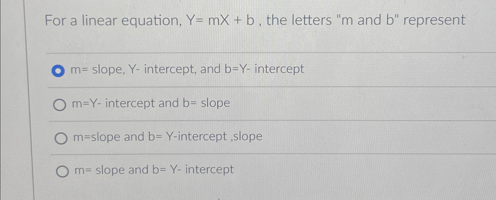 Solved For a linear equation, Y=mx+b, ﻿the letters " m ﻿and