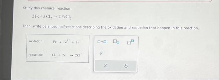 Solved Study this chemical reaction: 2 Fe + 3 Cl₂ → 2 FeCl3 | Chegg.com