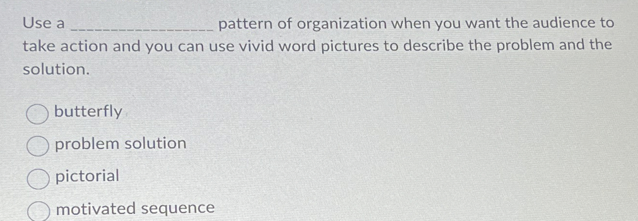 Solved Use a ﻿pattern of organization when you want the | Chegg.com