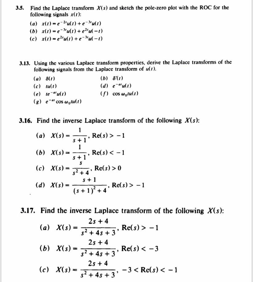 Solved 3 5 Find The Laplace Transform X S And Sketch Th Chegg Com