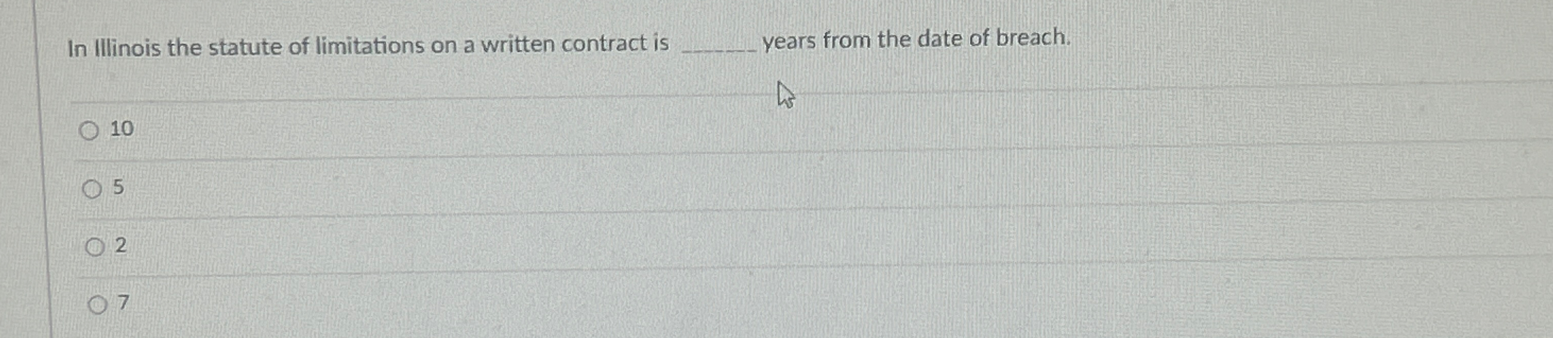 Solved In Illinois the statute of limitations on a written