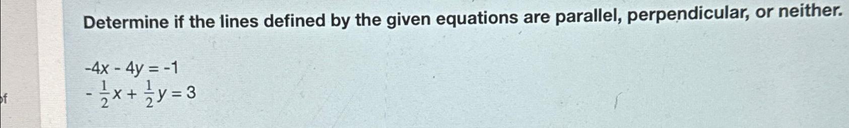 Determine if the lines defined by the given equations | Chegg.com