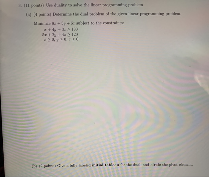 Solved 3. (11 Points) Use Duality To Solve The Linear | Chegg.com