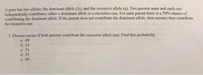 Solved A gene has two alleles: the dominant allele (A), and | Chegg.com