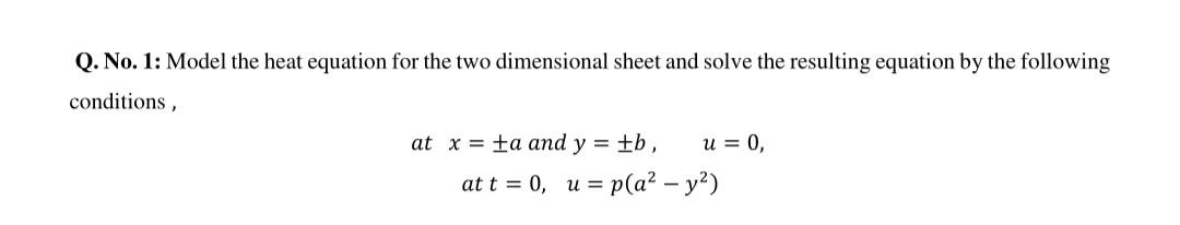Solved Model the heat equation for the two dimensional sheet | Chegg.com