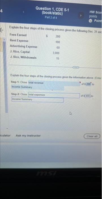 Solved Explain the four steps of the closing process given | Chegg.com