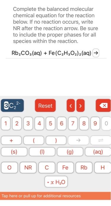 Solved Complete The Balanced Molecular Chemical Equation For Chegg Com