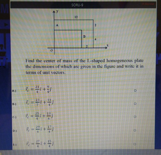Solved SORU-9 у 12 A 2 Find the center of mass of the | Chegg.com