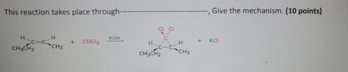 Solved This reaction takes place through- ---, Give the | Chegg.com