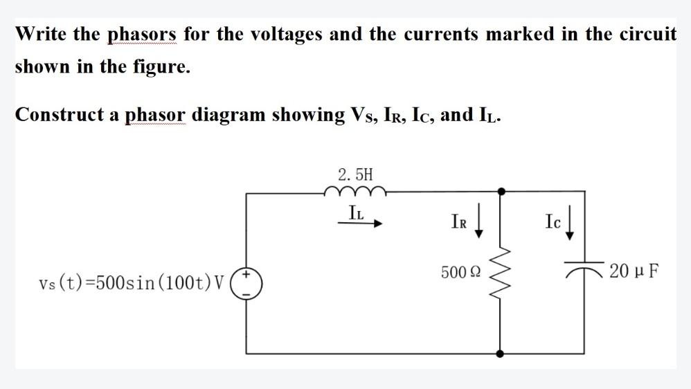 Solved Write the phasors for the voltages and the currents | Chegg.com