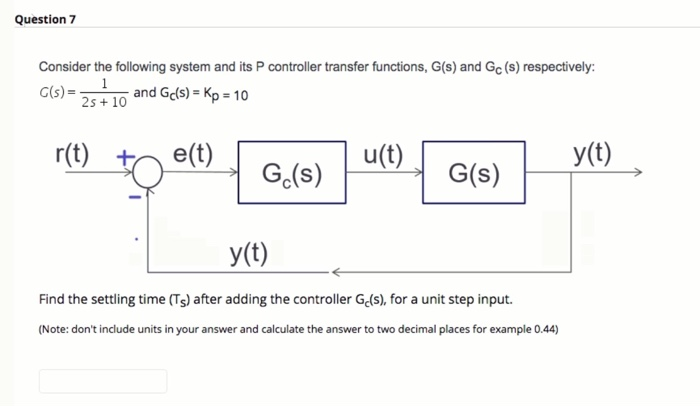 Solved Question 7 Consider The Following System And Its Chegg Solved Question 7 Consider The Following System And Its Chegg