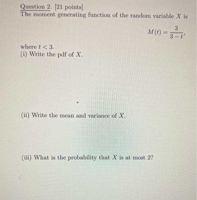 Solved Question 2. [21 points] The moment generating | Chegg.com
