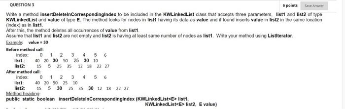 Solved QUESTION 3 6 points Save Answer Write a method | Chegg.com