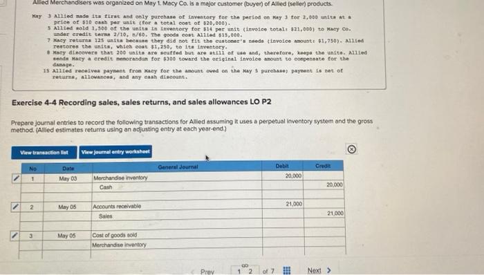 Exercise 4-4 Recording sales, sales returns, and sales allowances LO P2
Prepare journal entries to record the following trans