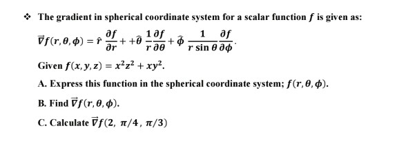 Solved 1 Of The Gradient In Spherical Coordinate System F Chegg Com