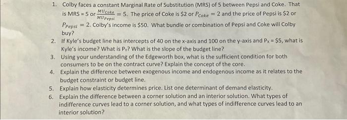 Solved 1. Colby faces a constant Marginal Rate of | Chegg.com