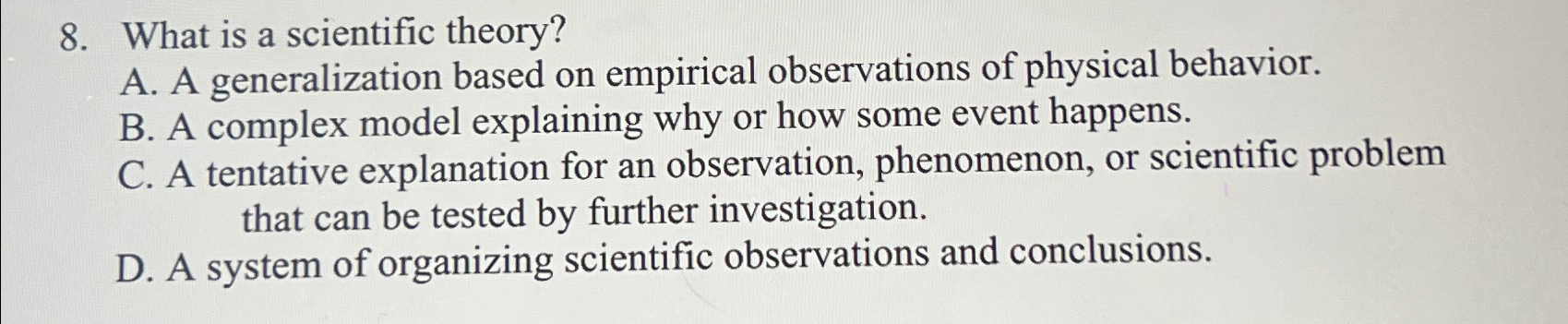 Solved What is a scientific theory?A. ﻿A generalization | Chegg.com