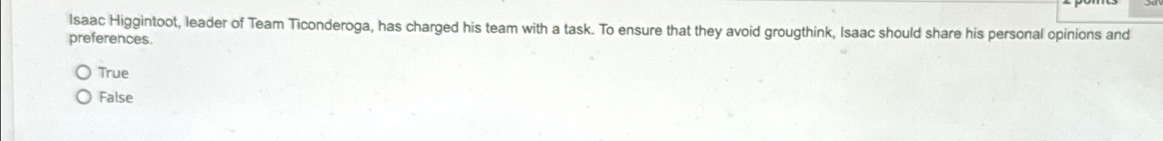 Solved Isaac Higgintoot, leader of Team Ticonderoga, has | Chegg.com