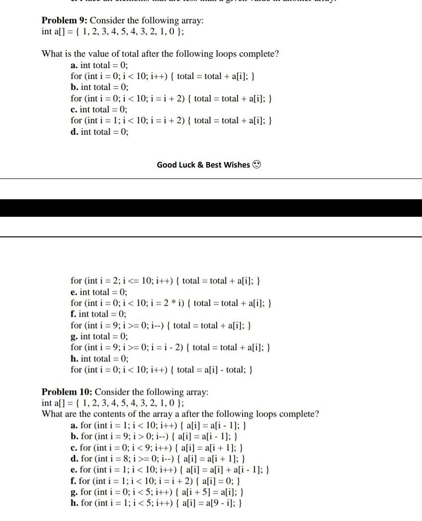 Solved Problem 9: Consider The Following Array: Int A[] = { | Chegg.com