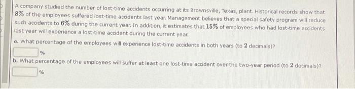 Solved A company studied the number of lost-time accidents | Chegg.com